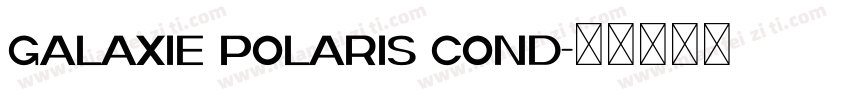 Galaxie Polaris Cond字体转换
